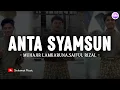 Download Lagu ANTA SYAMSUN (Lirik) | Sholawat Nabi Merdu Terbaru 2024 | Muhajar - Muhajir Lamkaruna - Saiful Rizal