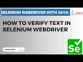 Selenium WebDriver Tutorial How to Verify Text on a Web Page Using Selenium WebDriver