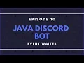 Java Discord API JDA ep 10 - EventWaiter