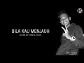 Download Lagu Bila kau menjauh Cover - Kimie \u0026 Adam (Lirik) HD