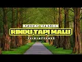 Download Lagu RINDU TAPI MALU || REGGAE VERSION #reggae #rindutapimalu #reggaemusic