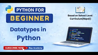 Datatypes in Python Nepali School Level Python Tutorial