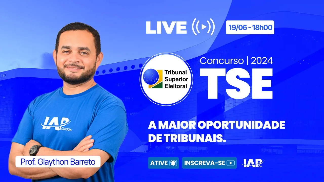 Concurso TSE Unificado - A maior oportunidade de Tribunais - Professor Glaython Barreto