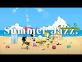 Download Lagu [Playlist] 여름 재즈 추종자, 여기로 모여라🌞 Summer Jazz Piano Music / 여름에 듣기 좋은 재즈 플리, 카페재즈, 매장음악