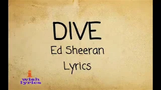 Download DIVE - Ed Sheeran (lyrics) MP3