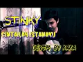 Lagu CINTAILAH ISTANAKU - STINKY | AKUSTIK COVER BY KAKA
