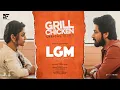 Grill Chicken - LGM-Let’s Get Married - (Tamil song)