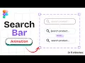 EASY Figma Search Bar Animation Tutorial Figma Search Bar Typing Figma Animation