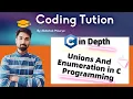 Lect 26 Unions And Enumeration in C Programming