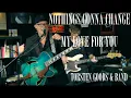 Lagu Torsten Goods - Nothing's Gonna Change My Love For You (George Benson)