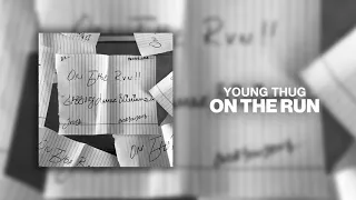 young thug on the run official audio 