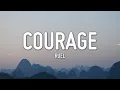 Download Lagu Ruel - Courage (Lyrics)