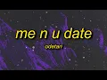 Download Lagu ODETARI - ME N U DATE (Lyrics)
