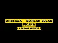 Download Lagu Angkasa - Biarlah Bulan Bicara [ Karaoke ] MP3