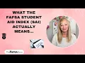 What the FAFSA Student Aid Index SAI Actually Means