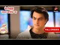 Lagu Kartik Gets Enraged! | Full Ep. 3179 | Yeh Rishta Kya Kehlata Hai