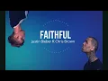 Faithful Lyrics by Justin Bieber ft Chris Brown