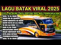 Download Lagu LAGU BATAK SEDIH || PALING VIRAL 2025||SPESIAL VIDEO KLIP DI PERJALANAN FULL ALBUM , BATAK TRENDING