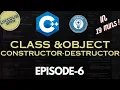 C FULL COURSE Episode 6 - CLASS OBJECT-CONSTRUCTOR DESTRUCTOR IIT KRR