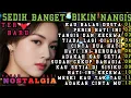 Download Lagu Album Nostalgia PALING SEDIH😭PATAH HATI 💔 KAU BALAS DUSTA SANGAT MENYENTUH HATI