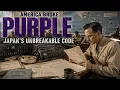 The Secret Code That Changed the Pacific War Purple