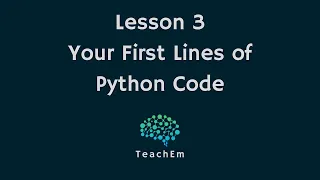 Lesson 3 Your First Command - Breathing Life Into Python