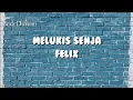 Melukis Senja - Budi Doremi | Felix ( lirik )