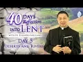 40 days Reflection into Lent DAY 5 DESERTS AND RIVERS