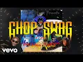 Download Lagu Mad Dog, Taksik - Chop Swag (Official Audio)