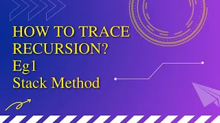 How to trace Recursion Eg1 Stack Method