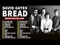 Download Lagu BREAD GREATEST HITS ALBUM - BEST SONGS OF BREAD