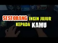 Download Lagu DALAM WAKTU DEKAT ADA SESEORANG INGIN MENYATAKAN JUJUR KEPADA KAMU
