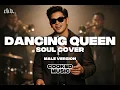 Lagu Dancing Queen (Soul Cover) Male Version | Cooked Music