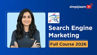 Search Engine Marketing Full Course 2026 | Search Engine Marketing for Beginners | Simplilearn