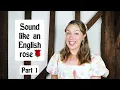 Sound like an English rose 🌹 | The secret to elegance 🦢 | Behaviour & Etiquette 🇬🇧 | Part 1