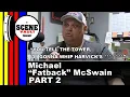 Michael McSwain Ready to Burn the Place Down Here s What Happened