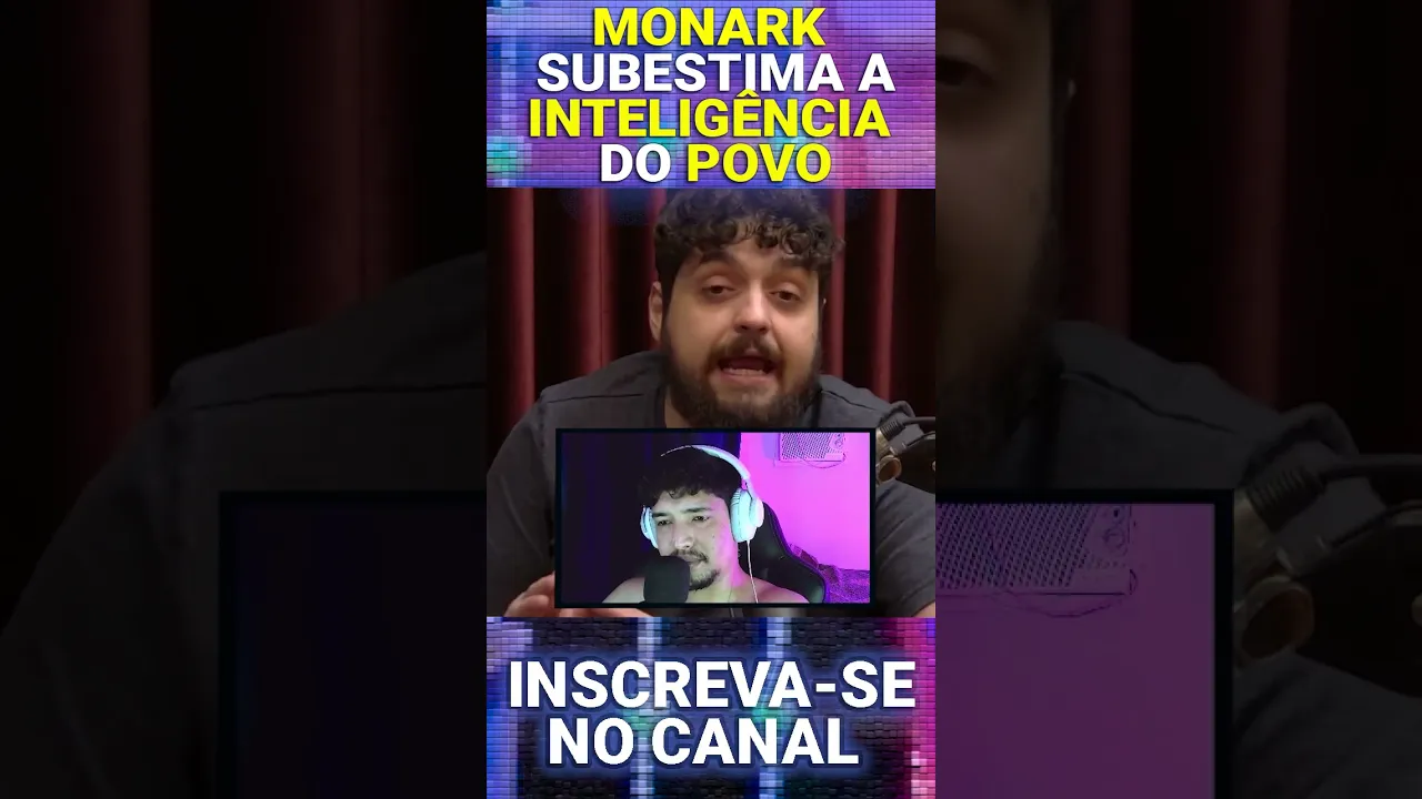 O MONARK SUBESTIMA A INTELIGÊNCIA DO POVO