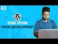 Custom Theme Option WordPress Theme Development Tutorial Bangla Part 43