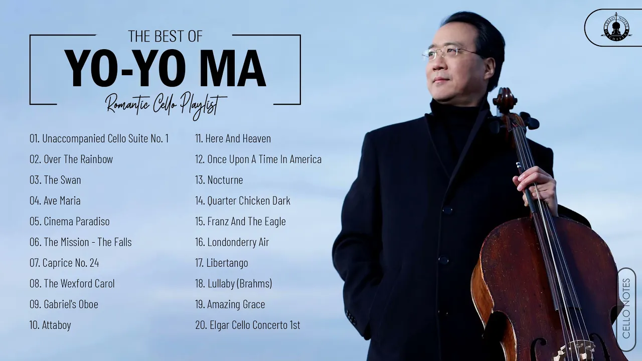 Yo Yo Ma Greatest Hits - Best Of Yo Yo Ma Cello - Yo Yo Ma Playlist Collection Of All Time