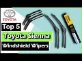 Top 5 Best Toyota Sienna Windshield Wipers Alex Finn