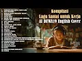Download Lagu Kompilasi Lagu Santai untuk Kerja - AI Dewa19