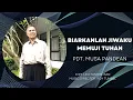 Download Lagu BIARKANLAH JIWAKU MEMUJI TUHAN - PDT. MUSA PANDEAN