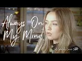 Download Lagu Always On My Mind - Willie Nelson (Elvis) - (Connie Talbot)