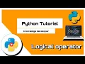 Python Bangla Tutorials 16 Logical operator