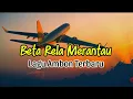 Download Lagu BETA RELA MERANTAU || LAGU AMBON TERBARU BIKIN NANGIS