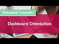 Ticketbud Dashboard Orientation