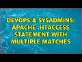 DevOps SysAdmins Apache htaccess IF statement with multiple matches
