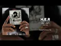 H.E.R - As I Am (432 Hz)