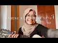 Download Lagu Karena kamu cuma satu - Naif ( Cover )