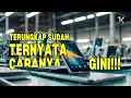 Download Lagu Akhirnya Terungkap! Proses Menakjubkan Pembuatan LCD Smartphone